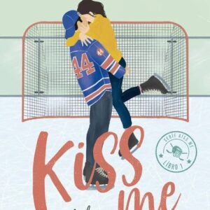 Portada de Prohibido Enamorarse (#Kiss me 1) - Elle Kennedy