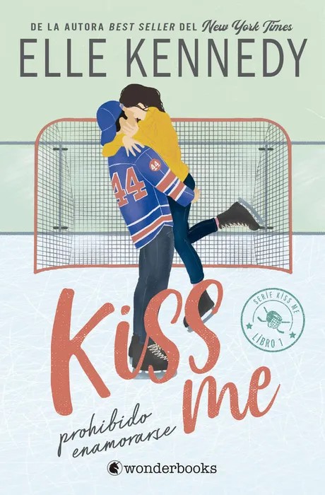 Portada de Prohibido Enamorarse (#Kiss me 1) - Elle Kennedy
