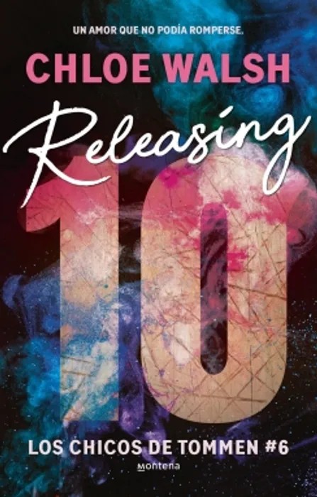 Portada de Releasing 10 (Los chicos de Tommen 6) - Chloe Walsh