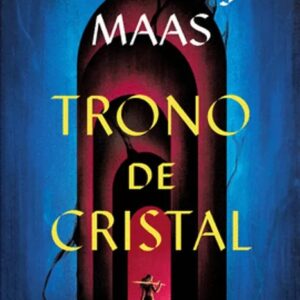 Trono de Cristal - Sarah J. Maas