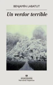 Portada de Un verdor terrible de Benjamín Labatut