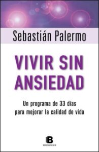 Portada del libro Vivir sin Ansiedad de Sebastian Palermo
