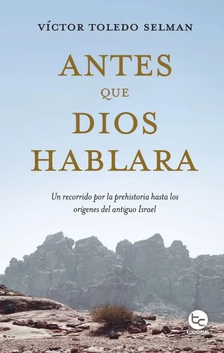 Antes que Dios hablara – Víctor Toledo Selman