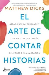 Arte de contar historias, El - Matthew Dicks