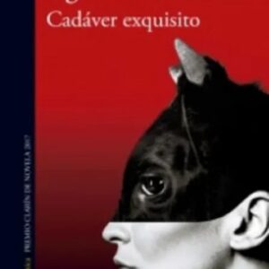 Portada del libro Cadáver Exquisito de Agustina Bazterrica