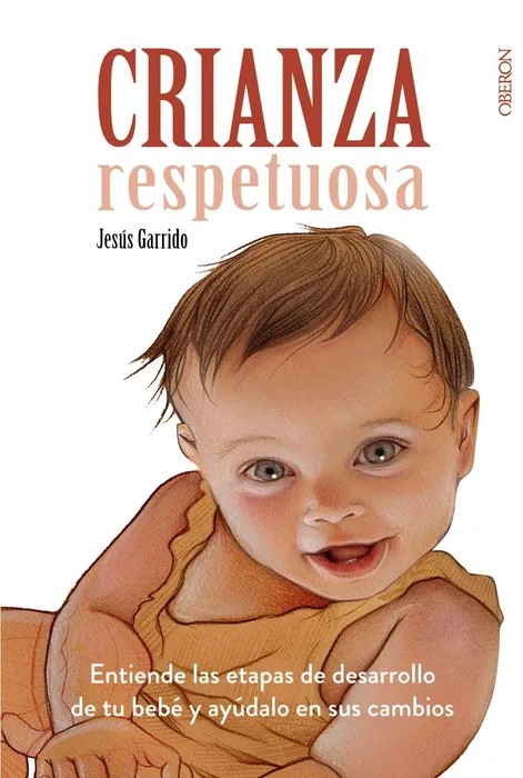 Crianza Respetuosa - Jesús Garrido