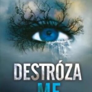 Portada del libro Destrózame de Tahereh Mafi