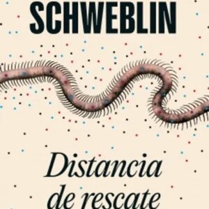 Portada del libro Distancia de rescate de Samanta Schweblin