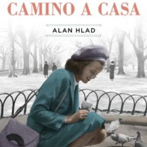 Portada del libro El Largo Camino a Casa de Alan Hlad