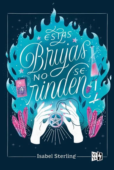 Portada del libro Estas Brujas no se Rinden