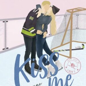 Portada del libro Inmune a ti (#Kiss me 3) de Elle Kennedy