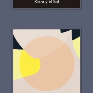Klara y el Sol de Kazuo Ishiguro - Portada del libro
