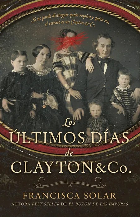Los últimos días de Clayton & Co. – Francisca Solar
