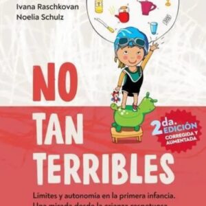 Portada No tan Terribles Limites y Autonomia en la Primera Infancia