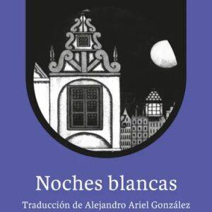 Portada del libro Noches blancas de Fiódor Dostoievski