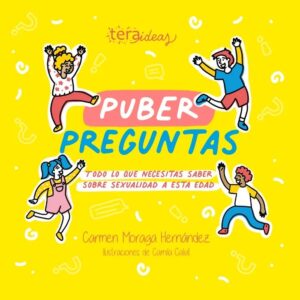 Portada del libro Puber Preguntas - TERAIDEAS de Carmen Moraga Hernández