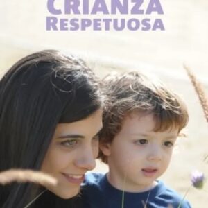 Portada del libro Reflexiones Sobre Crianza Respetuosa de Louma Sader Bujana Dds