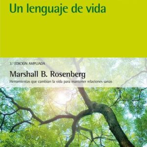 Portada del libro Comunicación no Violenta. Un Lenguaje de Vida. 3ª Edición Ampliada - Marshall B. Rosenberg