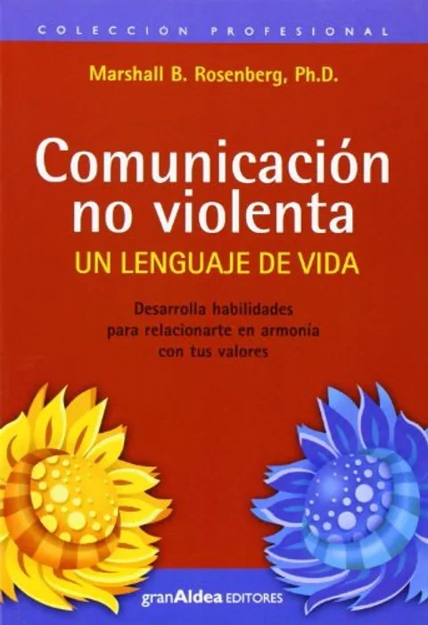 Portada del libro Comunicacion no Violenta de Ph.D. Marshall B. Rosenberg