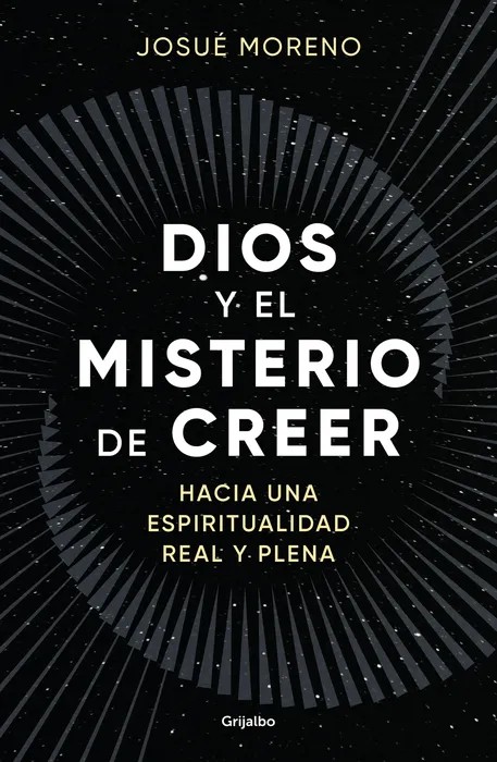 Portada del libro Dios y el misterio de creer de Josué Moreno
