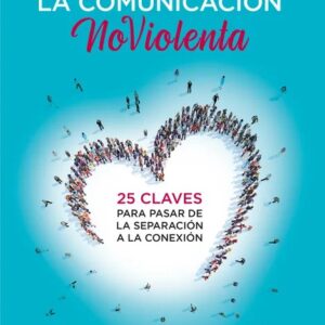 Portada de El Corazón de la Comunicación No Violenta de Stephanie Bachmann Mattei