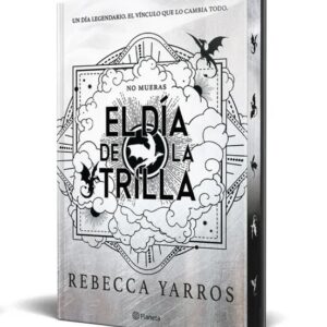 Portada de El día de la Trilla (Empíreo 4) de Rebecca Yarros