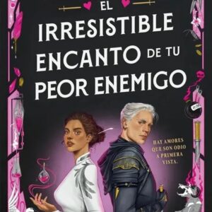 Portada del libro El Irresistible Encanto de tu Peor Enemigo