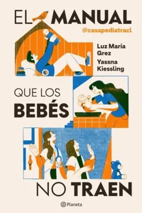 Portada de El manual que los bebés no traen - Yassna Kiessling Sandoval