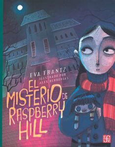 Portada de El Misterio de Raspberry Hill de Eva Frantz