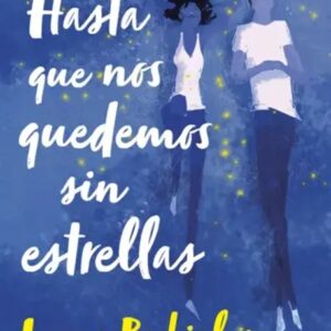 Portada del libro Hasta que nos quedemos sin estrellas TD de Inma Rubiales