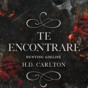 Portada del libro Hunting Adeline (Te Encontraré) de H.D. Carlton