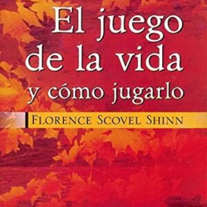 Portada del libro Juego de la Vida y Como Jugarlo - Florence Scovel Shinn