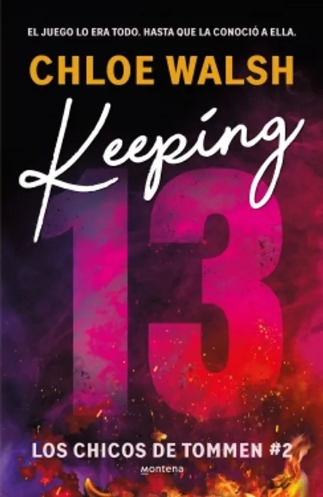 Portada de KEEPING 13 (CHICOS DE TOMMEN 2) - Chloe Walsh