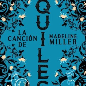 Portada de La canción de Aquiles de Madeline Miller
