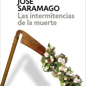 Portada de Las intermitencias de la muerte de José Saramago