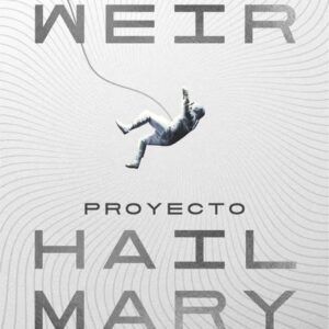 Portada del libro Proyecto Hail Mary (edición ilustrada) de Andy Weir