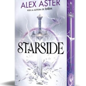 Portada del libro Starside (Starside 1) - Alex Aster