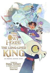 Portada de The Long-Lived King: An Original The Owl House Graphic Novel