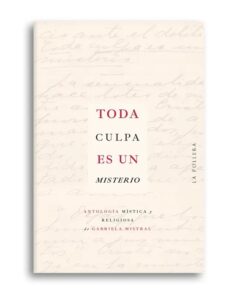 Portada de toda Culpa es un Misterio de Gabriela Mistral