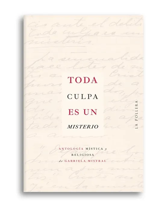 Portada de toda Culpa es un Misterio de Gabriela Mistral