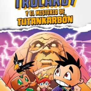 Portada del libro Trolardy 2. Trolardy y el Misterio de Tutankarbón