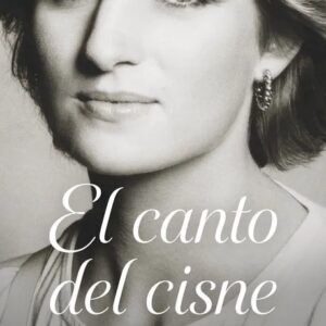 Portada del libro El canto del Cisne. Diana, mi hermana - Charles Spencer de Charles Spencer para comprar online