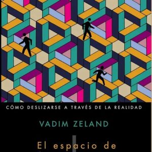 Portada del libro Reality transurfing, I: El espacio de las variantes - Vadim Zeland de Vadim Zeland para comprar online