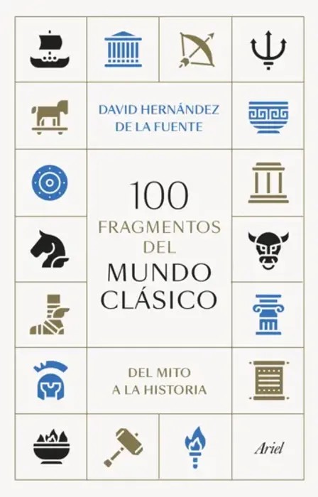 Portada del libro 100 fragmentos del mundo clásico - David Hernández de la Fuente de David Hernández de la Fuente para comprar online