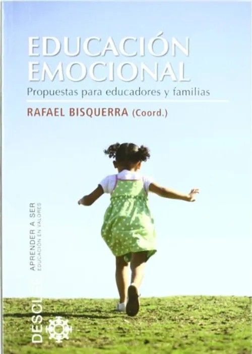 Portada del libro Educación Emocional: Propuestas Para Educadores y Familias - Rafael Bisquerra Alzina de Rafael Bisquerra Alzina para comprar online