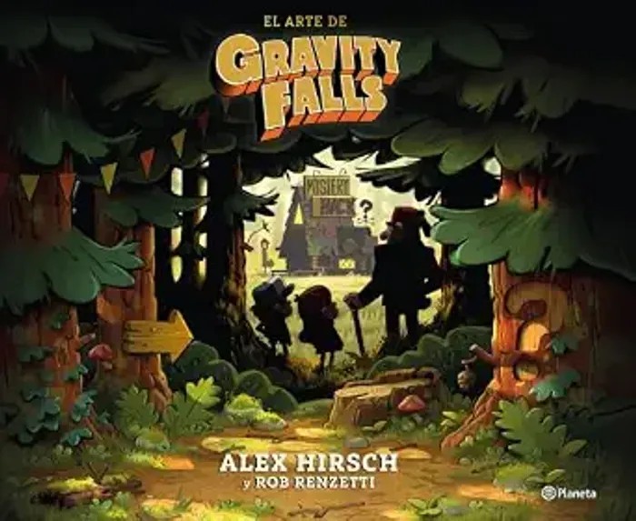 Portada del libro El arte de Gravity Falls - Alex Hirsch de Alex Hirsch para comprar online