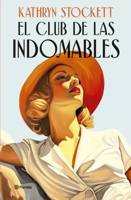 Portada del libro El club de las indomables - Kathryn Stockett de Kathryn Stockett para comprar online