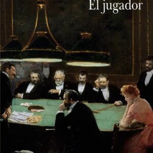 Portada del libro El jugador - Fiódor M. Dostoievski de Fiódor M. Dostoievski para comprar online