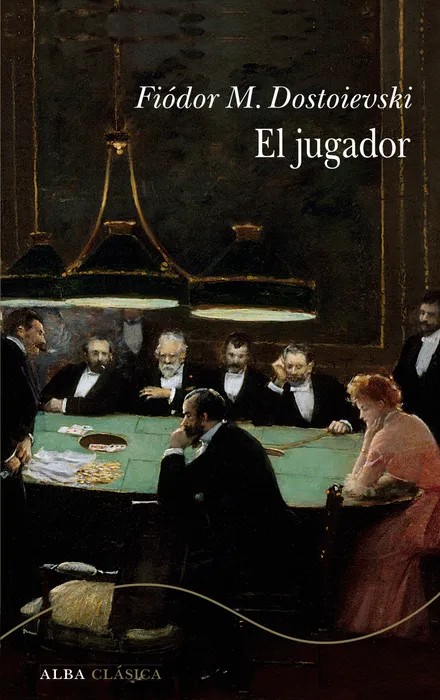 Portada del libro El jugador - Fiódor M. Dostoievski de Fiódor M. Dostoievski para comprar online