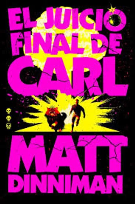 Portada del libro El Juicio Final de Carl (Carl el Mazmorrero 2) - Matt Dinniman de Matt Dinniman para comprar online